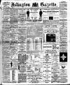 Islington Gazette Monday 29 July 1895 Page 1