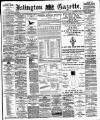 Islington Gazette Thursday 10 December 1896 Page 1