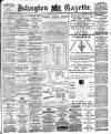 Islington Gazette Monday 01 March 1897 Page 1