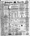 Islington Gazette Monday 15 March 1897 Page 1