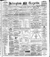 Islington Gazette Tuesday 17 August 1897 Page 1