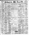 Islington Gazette Thursday 25 November 1897 Page 1