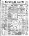 Islington Gazette Tuesday 08 February 1898 Page 1