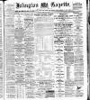 Islington Gazette Monday 28 February 1898 Page 1