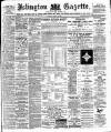 Islington Gazette Monday 14 March 1898 Page 1