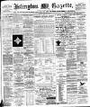 Islington Gazette Tuesday 28 March 1899 Page 1