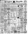 Islington Gazette Friday 21 July 1899 Page 1