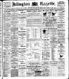 Islington Gazette Wednesday 16 August 1899 Page 1