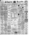 Islington Gazette Friday 16 February 1900 Page 1