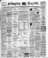 Islington Gazette Monday 19 February 1900 Page 1