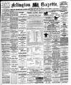 Islington Gazette Monday 26 February 1900 Page 1