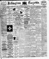 Islington Gazette Wednesday 09 May 1900 Page 1