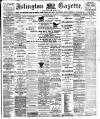 Islington Gazette Wednesday 04 July 1900 Page 1