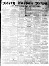 North London News Saturday 14 December 1861 Page 1