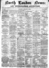 North London News Saturday 24 January 1863 Page 1