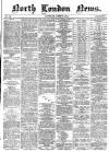 North London News Saturday 09 April 1864 Page 1