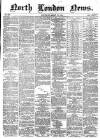 North London News Saturday 16 April 1864 Page 1