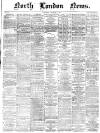 North London News Saturday 01 October 1864 Page 1