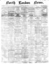 North London News Saturday 03 June 1865 Page 1