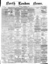 North London News Saturday 30 September 1865 Page 1