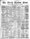 North London News Saturday 13 January 1866 Page 1