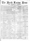 North London News Saturday 24 September 1870 Page 1