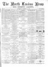 North London News Saturday 12 November 1870 Page 1