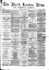 North London News Saturday 08 March 1873 Page 1