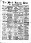 North London News Saturday 15 March 1873 Page 1