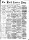 North London News Saturday 07 February 1874 Page 1