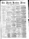 North London News Saturday 02 May 1874 Page 1