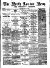 North London News Saturday 18 December 1875 Page 1