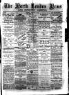 North London News Saturday 16 February 1878 Page 1