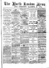 North London News Saturday 18 January 1879 Page 1