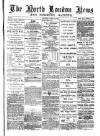 North London News Saturday 22 March 1879 Page 1