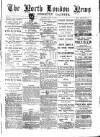 North London News Saturday 28 June 1879 Page 1