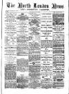 North London News Saturday 26 July 1879 Page 1