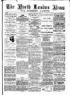 North London News Saturday 06 December 1879 Page 1