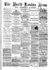 North London News Saturday 13 December 1879 Page 1