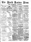 North London News Saturday 16 December 1882 Page 1