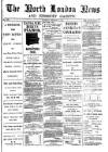 North London News Saturday 14 February 1885 Page 1