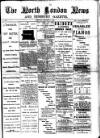 North London News Saturday 11 December 1886 Page 1