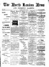 North London News Saturday 17 March 1888 Page 1