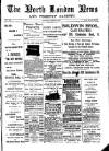 North London News Saturday 15 March 1890 Page 1