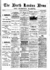 North London News Saturday 24 February 1894 Page 1
