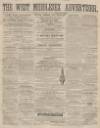 West Middlesex Advertiser and Family Journal Saturday 18 December 1858 Page 1
