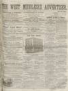 West Middlesex Advertiser and Family Journal Saturday 14 December 1861 Page 1