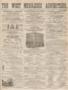 West Middlesex Advertiser and Family Journal Saturday 20 December 1862 Page 1