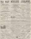 West Middlesex Advertiser and Family Journal Saturday 25 April 1863 Page 1