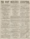 West Middlesex Advertiser and Family Journal Saturday 13 January 1866 Page 1